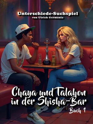 cover image of Chaya und Talahon in der Shisha-Bar Buch 1
